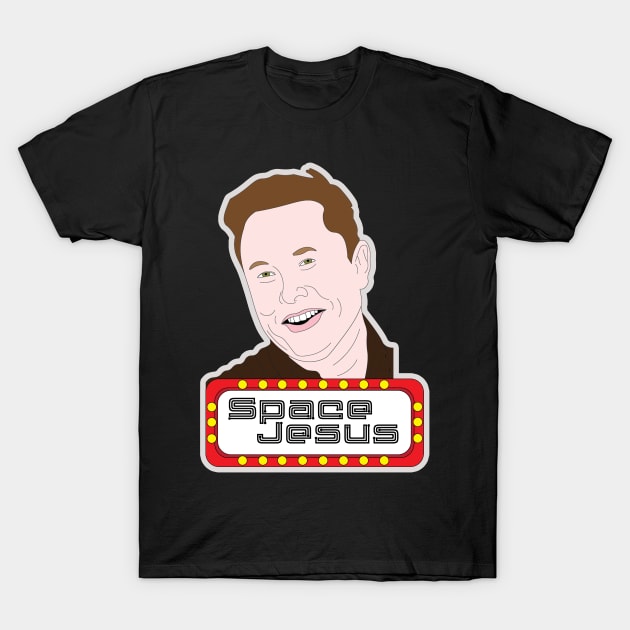Elon Musk Space Jesus T-Shirt by JeezJesusDesign
